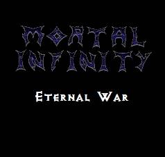 Mortal Infinity : Eternal War